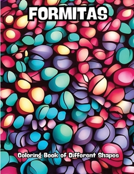 Formitas: Coloring Book of Different Shapes