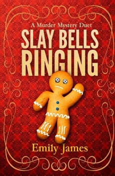 Slay Bells Ringing: A Murder Mystery Duet - Book #10 of the Maple Syrup Mysteries