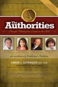 Paperback The Authorities - Linda Levesque: Powerful Wisdom From Leaders In The Field Book