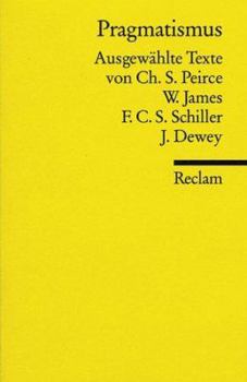 Perfect Paperback Texte der Philosophie des Pragmatismus (Universal-Bibliothek ; Nr. 9799) (German Edition) [German] Book