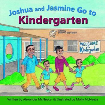 Paperback Joshua and Jasmine Go to Kindergarten Book