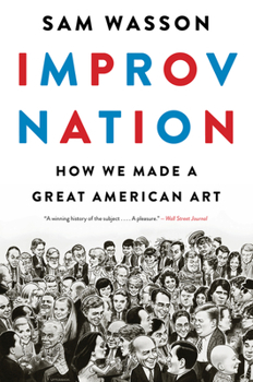 Paperback Improv Nation: How We Made a Great American Art Book