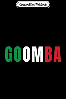 Composition Notebook: Funny Goomba Italian Sayings  Journal/Notebook Blank Lined Ruled 6x9 100 Pages