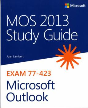 Paperback Mos 2013 Study Guide for Microsoft Outlook Book