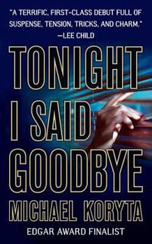 Tonight I Said Goodbye - Book #1 of the Lincoln Perry