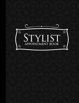 Paperback Stylist Appointment Book: 7 Columns Appointment Log, Appointment Scheduling Template, Hourly Appointment Book, Black Cover Book