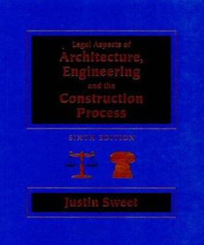Hardcover Legal Aspects of Architecture, Engineering and the Construction Process Book