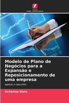 Paperback Modelo de Plano de Negócios para a Expansão e Reposicionamento de uma empresa [Portuguese] Book