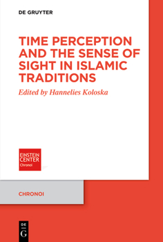Paperback Time Perception and the Sense of Sight in Islamic Traditions Book