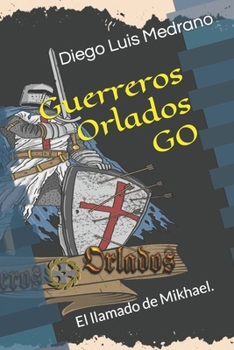 Paperback Guerreros Orlados: El llamado de Mikhael. [Spanish] Book