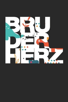 Paperback Bruderherz: Notizbuch, gepunktet, 120 Seiten, A5 [German] Book