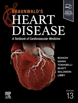 Misc. Braunwald's Heart Disease, Single Volume: A Textbook of Cardiovascular Medicine Book
