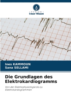 Paperback Die Grundlagen des Elektrokardiogramms [German] Book