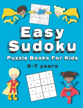 Paperback Easy Sudoku Puzzle Books For Kids: 150+ Sudoku Puzzles Ages 5-7 Large Print [Large Print] Book