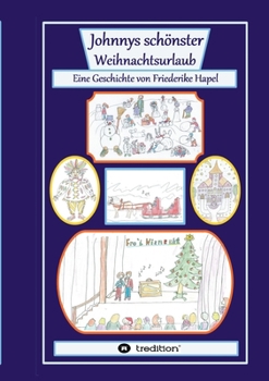 Paperback Johnnys schönster Weihnachtsurlaub: Ein ganz besonderer Familienurlaub in der Schweiz [German] Book