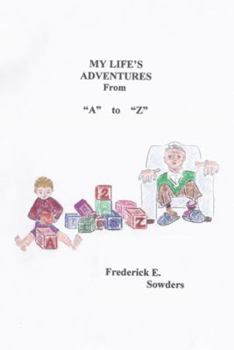 Paperback My Life's Adventures From "A" to "Z" Book