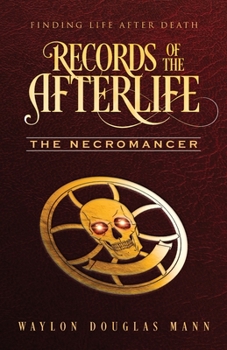 Paperback Records of the Afterlife: The Necromancer Book