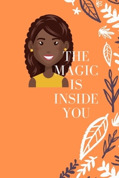 Paperback The magic is inside you: Powerful & Positive Thinking For Confident girls Book