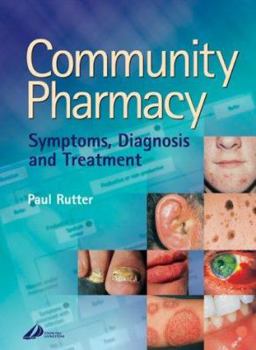 Paperback Community Pharmacy: Symptoms, Diagnosis and Treatment Book