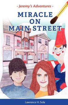 Paperback Jeremy's Adventures: Miracle on Main Street Book