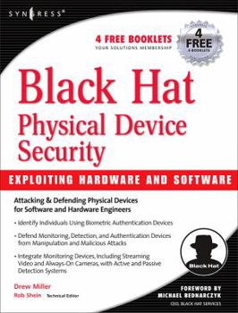 Hardcover Black Hat Physical Device Security: Exploiting Hardware and Software Book