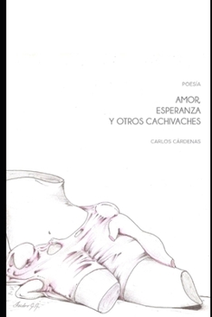 Paperback Amor, esperanza y otros cachivaches [Spanish] Book
