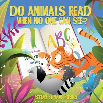 Paperback Do Animals Read When No One Can See? Book