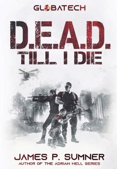 D.E.A.D. Till I Die