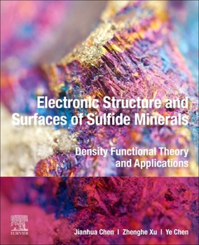Paperback Electronic Structure and Surfaces of Sulfide Minerals: Density Functional Theory and Applications Book