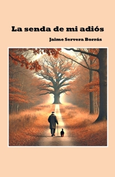 Paperback La senda de mi adiós [Spanish] Book
