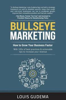 Paperback Bullseye Marketing: How to Grow Your Business Faster Book