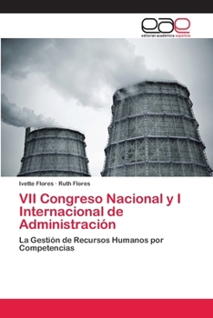 Paperback VII Congreso Nacional y I Internacional de Administración [Spanish] Book