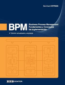 Paperback Bpm: Business Process Management - Fundamentos y Conceptos de Implementación [Spanish] Book