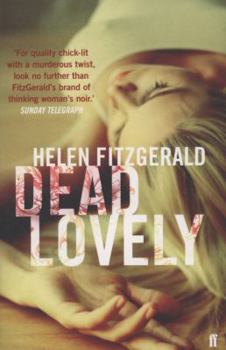 Paperback Dead Lovely. Helen Fitzgerald Book