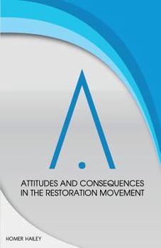 Paperback Attitudes and Consequences in the Restoration Movement Book