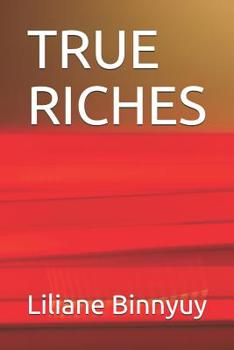 Paperback True Riches: Building the kingdom of God Book