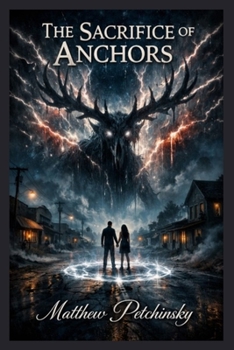 Paperback The Sacrifice of Anchors Book