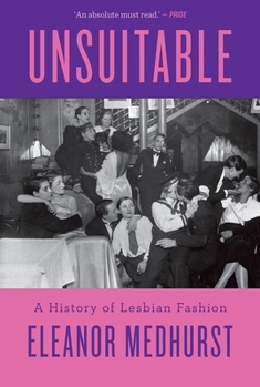 Unsuitable: A History of Lesbian Fashion