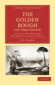 The Golden Bough: A Study in Comparative Religion (V.2 )