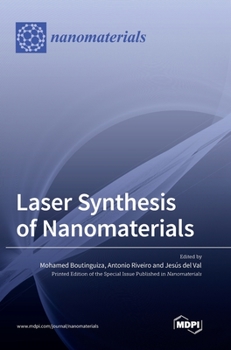 Hardcover Laser Synthesis of Nanomaterials Book