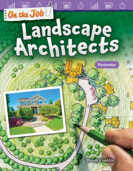 On the Job: Landscape Architects: Perimeter - Book  of the Mathematics Readers