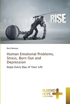 Paperback Human Emotional Problems, Stress, Burn Out and Depression Book
