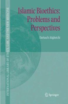 Hardcover Islamic Bioethics: Problems and Perspectives Book