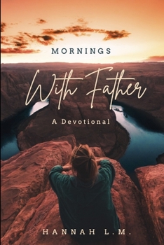 Paperback Mornings With Father: A Devotional Book