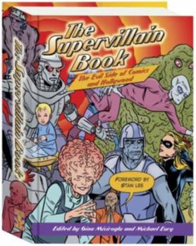 Hardcover The Supervillain Book: The Evil Side of Comics and Hollywood Book