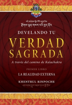 Paperback Develando Tu Verdad Sagrada: Primer Libro: La Realidad Externa [Spanish] Book