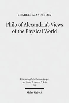 Paperback Philo of Alexandria's Views of the Physical World Book