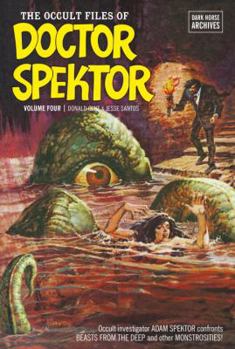 The Occult Files of Doctor Spektor Archives Volume 4 - Book  of the Doctor Spektor