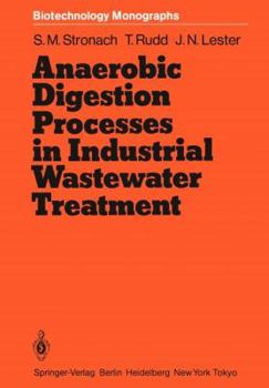 Paperback Anaerobic Digestion Processes in Industrial Wastewater Treatment Book