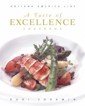 Hardcover A Taste of Excellence Cookbook: Holland America Line Book